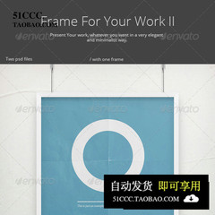 Frame For Your Work II - Poster Mock-Up场景模型海报展示模板