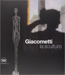 艺术大师贾科梅蒂 Giacometti. La scultura (Italian)
