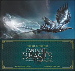正版现货 The Art of the Film: Fantastic Beasts and Where to Find Them